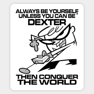 ALWAYS BE DEXTER'S LABORATORY Sticker